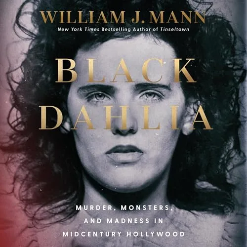 Black Dahlia By William J Mann